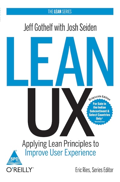 Lean UX – Jeff Gothelf and Josh Seiden